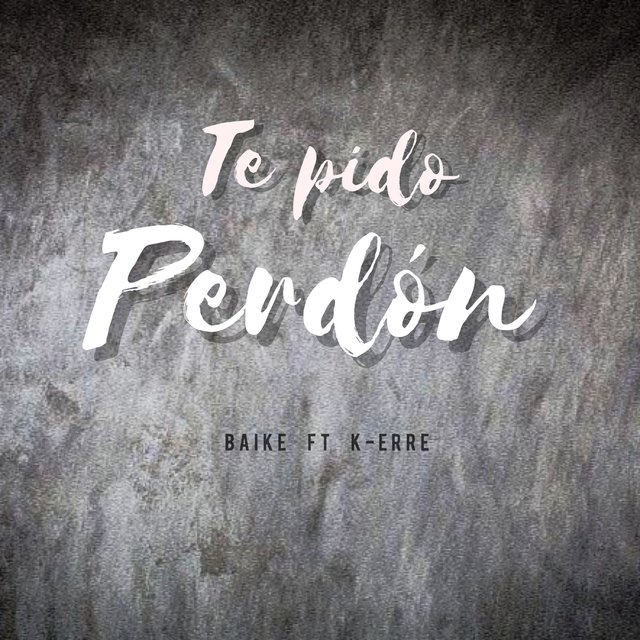 Te Pido Perdón
