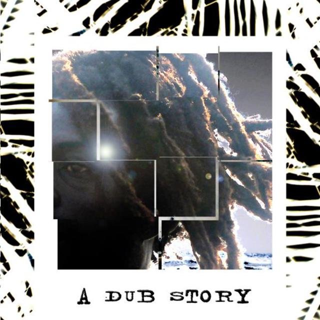 A Dub Story