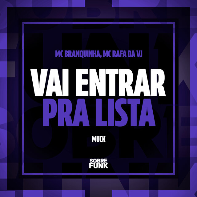 VAI ENTRAR PRA LISTA