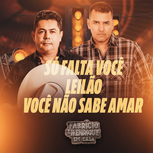 Só Falta Você / Leilão / Você Não Sabe Amar (Em Casa, Ao Vivo)