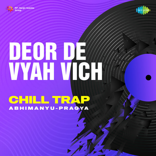Deor De Vyah Vich (Chill Trap)
