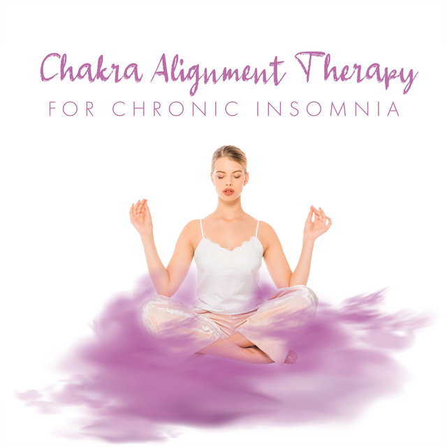 Chakra Alignment Therapy for Chronic Insomnia: Ambient Music Curation