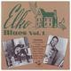 Cover art for album Elko - Blues Vol. 1 by Clifton Chenier / George "Harmonica" Smith / Phillip Walker / Elmon Mickel / Jimmy Wilson / Smokey Hogg / Jimmy Nolen