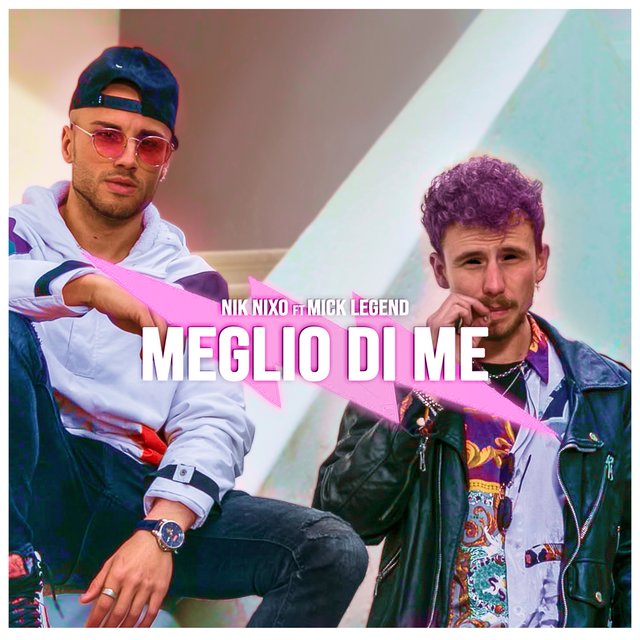 Meglio Di Me (feat. Mick Legend)