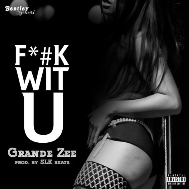 F*#k wit U (Prod. by SLK Beats)