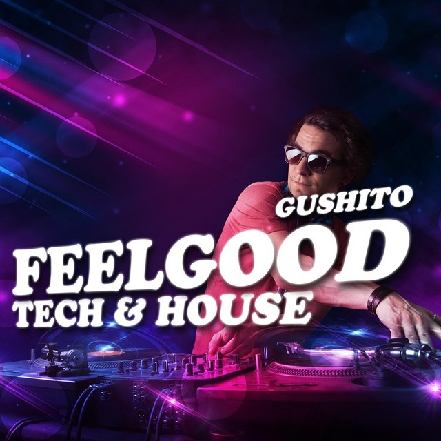 Feelgood Tech & House