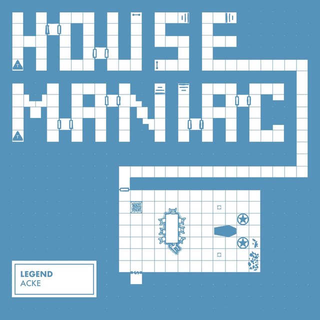 House Maniac