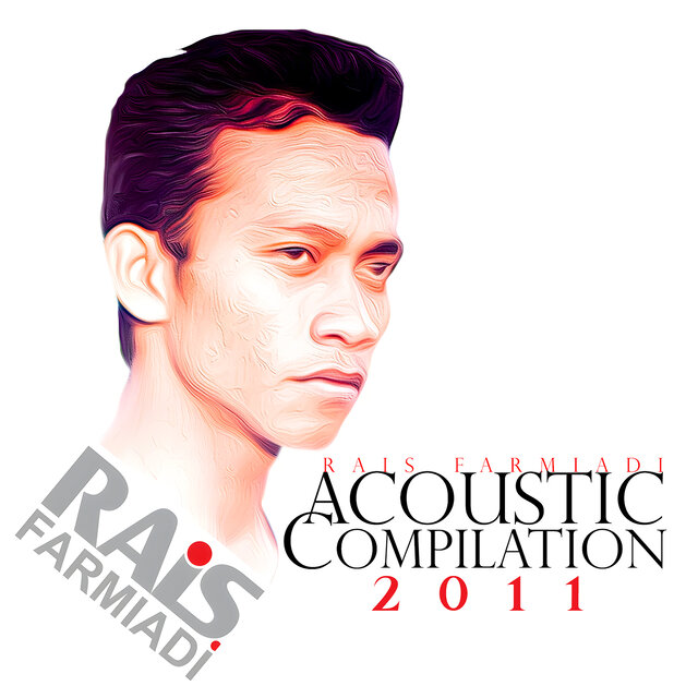 Rais Farmiadi (Acoustic Compilation 2011)