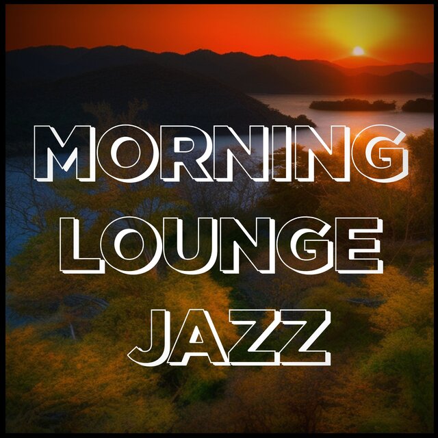 Jazz for a Bright Morning