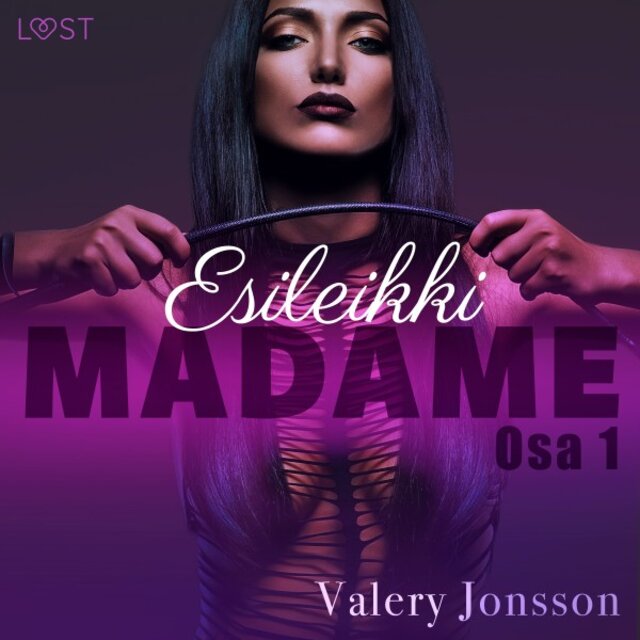 Madame 1: Esileikki - Eroottinen novelli