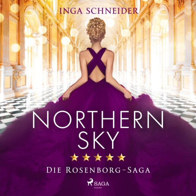 Northern Sky (Roman. Rosenborg-Saga, Band 3 / Dunkle Geheimnisse, Intrigen und tiefe Gefühle - Die Rosenborg-Saga)