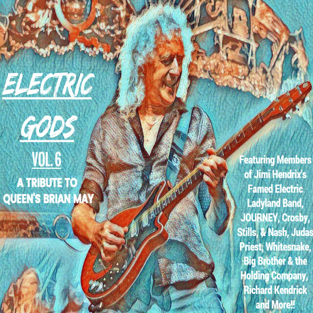 Electric Gods Series Vol. 6 - A Tribute To Queen's Brian May