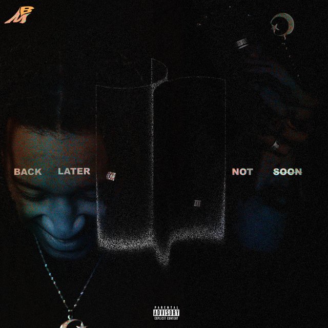 Back Later Not Soon