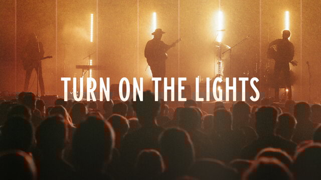 Turn On The Lights