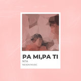 Pa Mi, Pa Ti