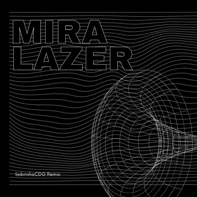Mira Lazer (Remix)