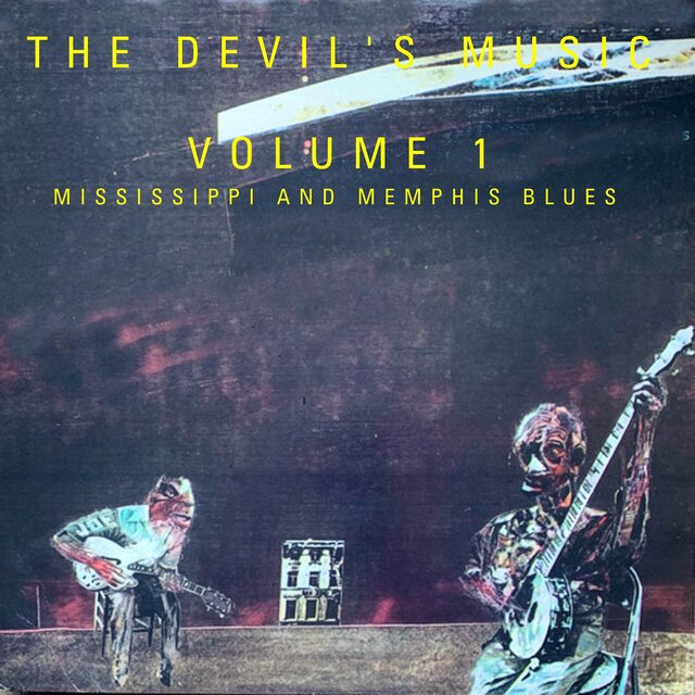The Devil's Music: Vol. 1 - Mississippi and Memphis Bluesv