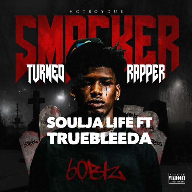 Soulja Life (feat. Truebleeda)