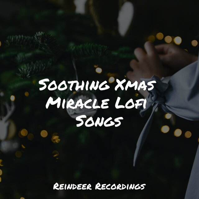 Soothing Xmas Miracle Lofi Songs