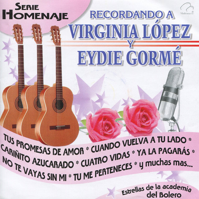 Recordando a Virginia López y Eydie Gormé