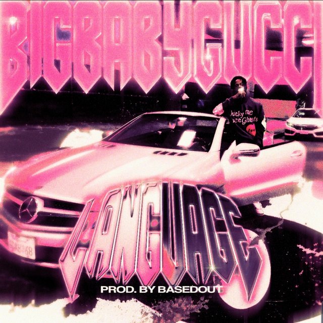 Language (feat. Bigbabygucci)