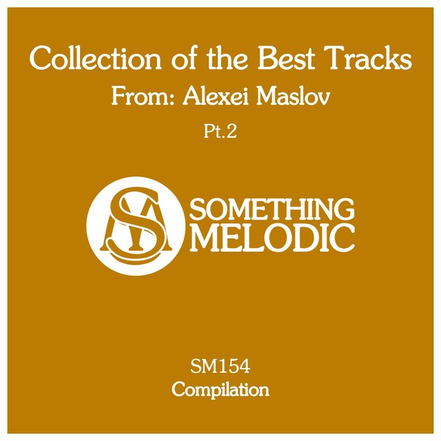 Collection of the Best Tracks From: Alexei Maslov, Pt. 2