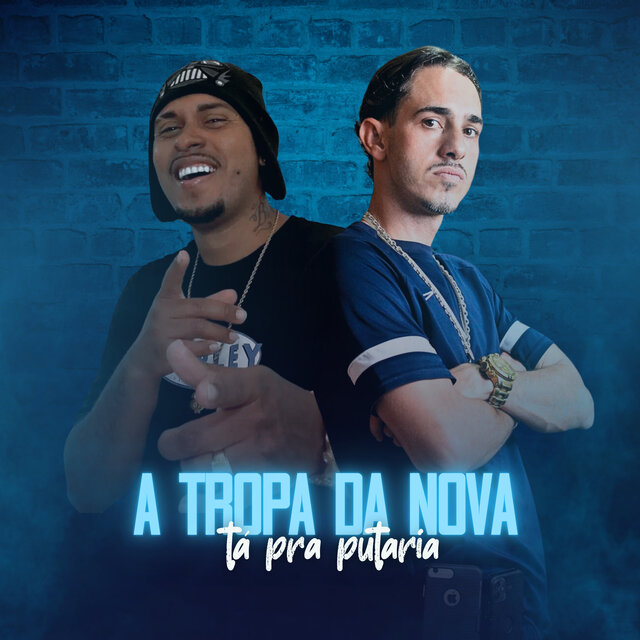 A Tropa da Nova Tá pra Putaria