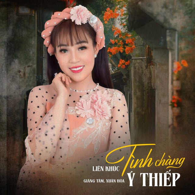 Liên Khúc Tình Chàng Ý Thiếp