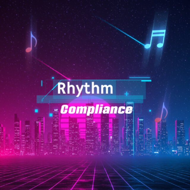 Rhythm Compliance