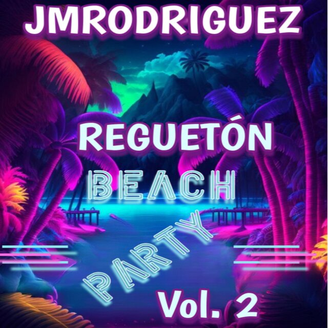 Reguetón Beach Party Vol. 2
