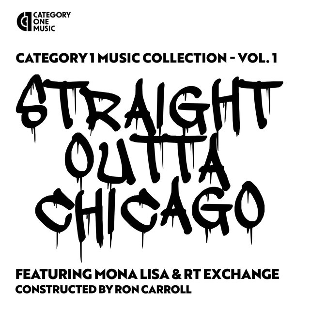 Category 1 Music Collection, Vol. 1 - Straight Outta Chicago!!!!