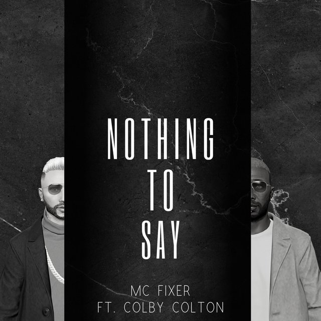 Nothing To Say (feat. Colby Colton)