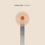 Break Your Silence