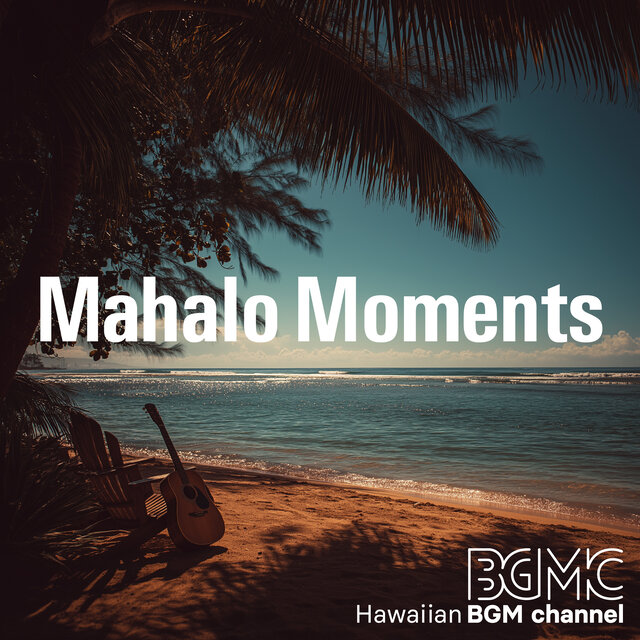 Mahalo Moments