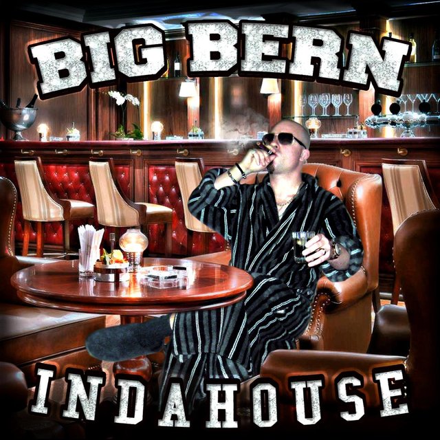 Big Bern Indahouse