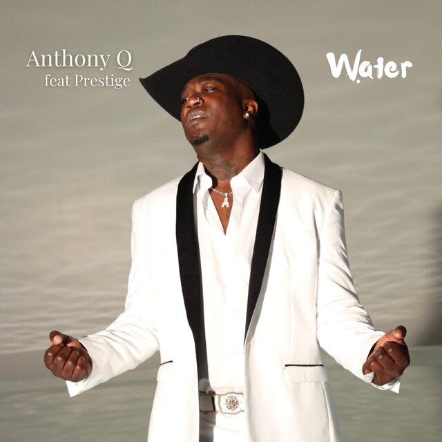 Water (feat. Prestige) by Anthony Q. on TIDAL
