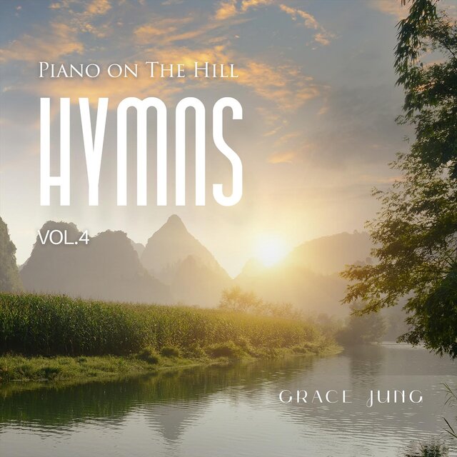Piano on the Hill _ Hymns Vol.4