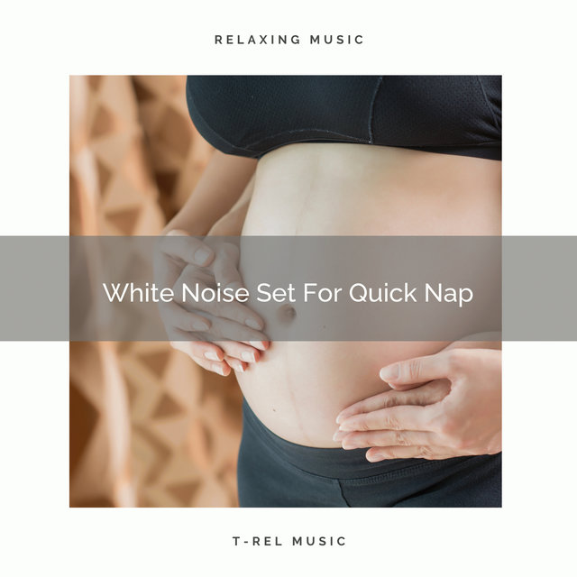 White Noise Set For Quick Nap