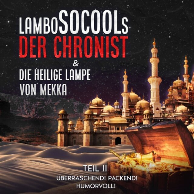 Der Chronist & Die Heilige Lampe Von Mekka Teil II (Epische Fantasy-Reihe mit überraschenden Wendungen)