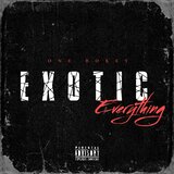Exotic Everything