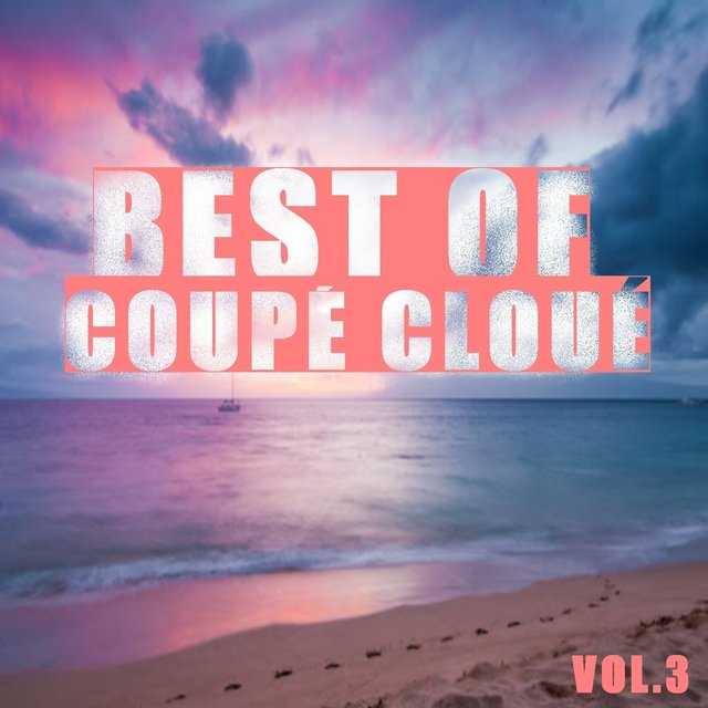 Best of coupé cloué (Vol.3)