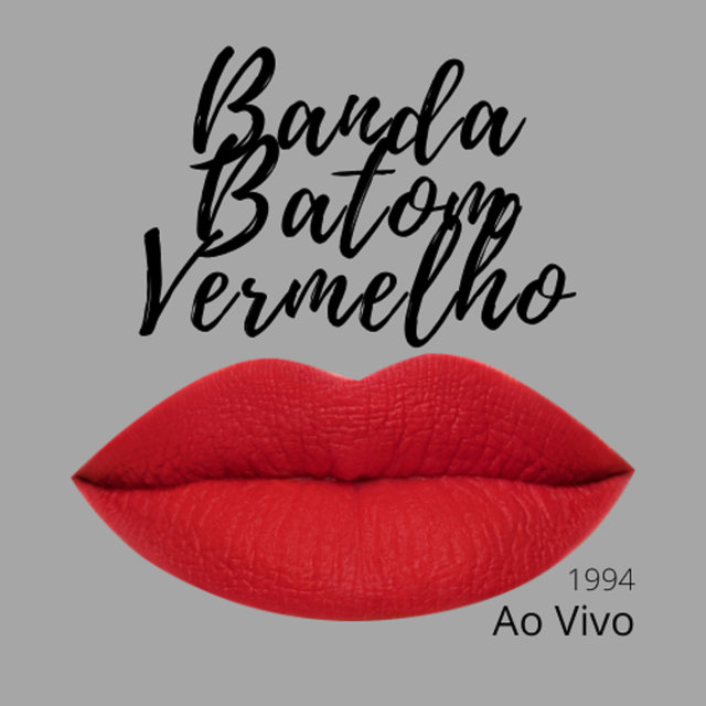Banda Batom Vermelho (Ao Vivo)