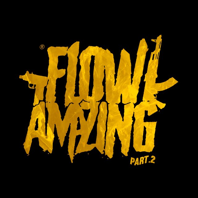 Flow Amazing, Pt. 2