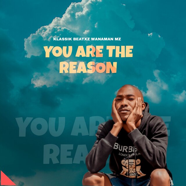 You Are The Reason