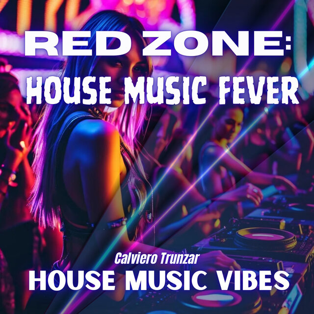 Red Zone: House Music Fever