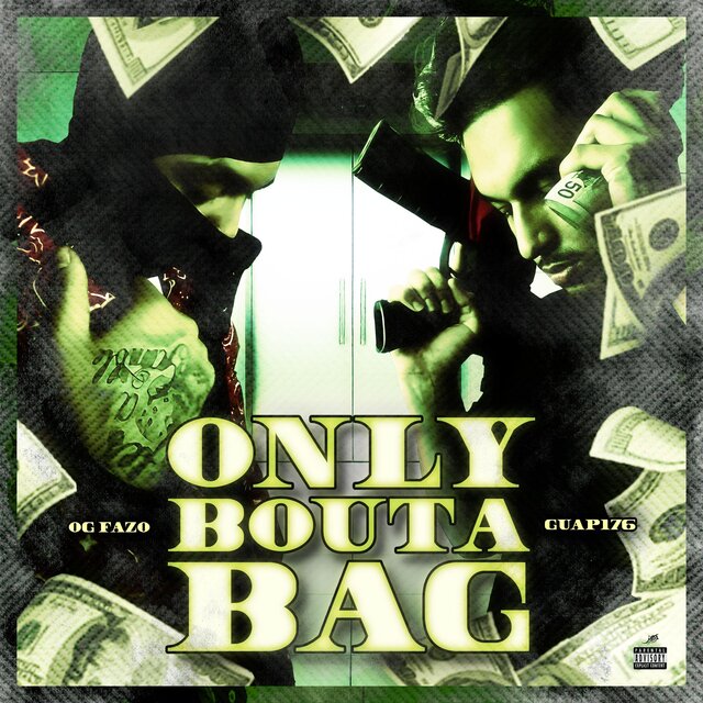 ONLY BOUTA BAG (feat. Guap176)