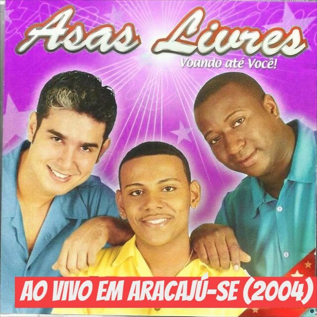 Voando até você!  AO VIVO EM ARACAJU, SE (2004)
