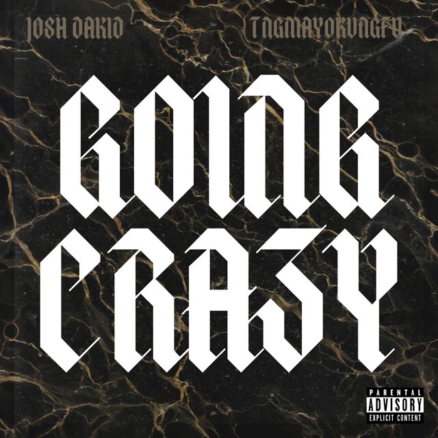 Going Crazy (feat. TNG MAYOKUNGFU)