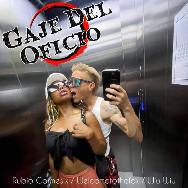 GAJE DEL OFICIO (feat. Welcometothefox)