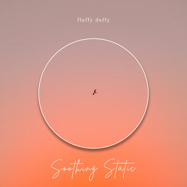 Soothing Static